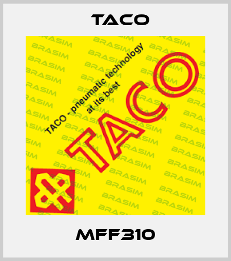MFF310 Taco