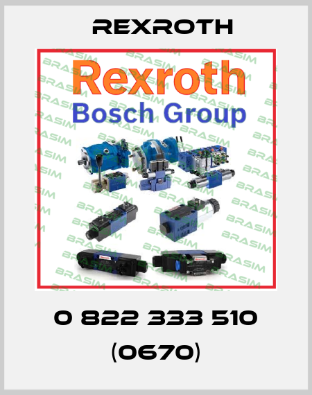  0 822 333 510 (0670) Rexroth