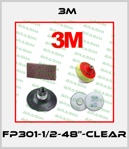 FP301-1/2-48"-Clear 3M
