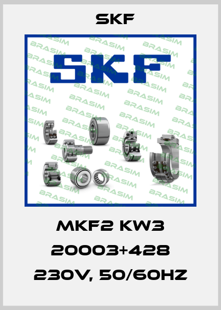 MKF2 KW3 20003+428 230V, 50/60HZ Skf