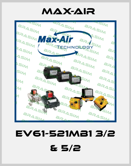 EV61-521MB1 3/2 & 5/2 Max-Air