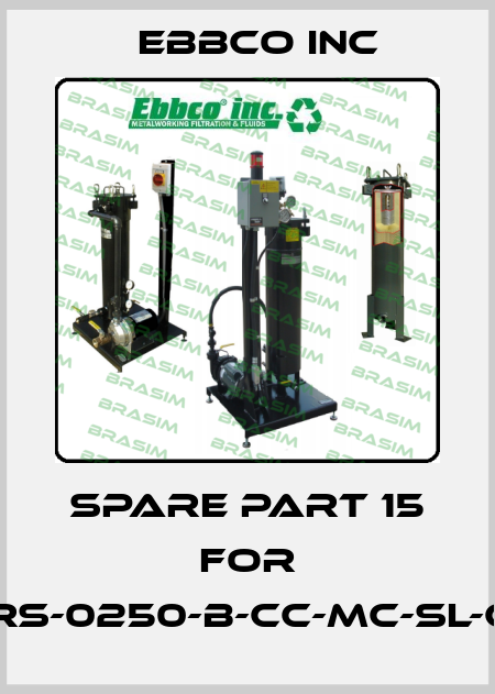 spare part 15 for GRS-0250-B-CC-MC-SL-CE EBBCO Inc
