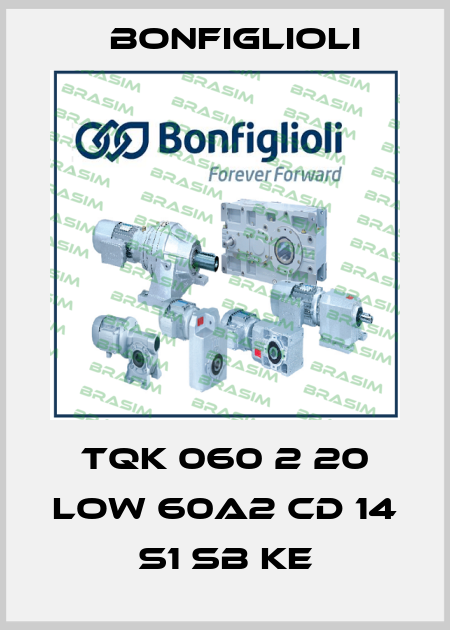 TQK 060 2 20 LOW 60A2 CD 14 S1 SB KE Bonfiglioli