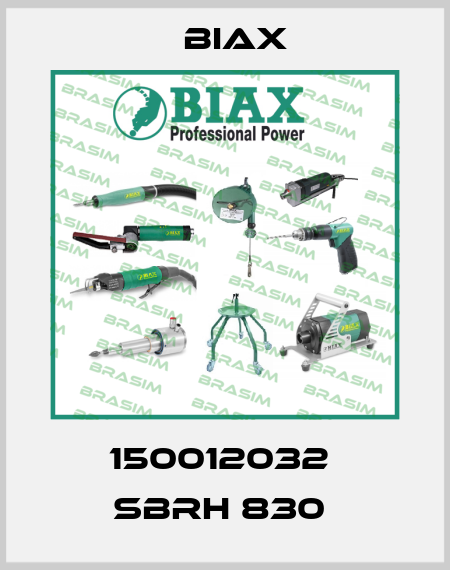 150012032  SBRH 830  Biax