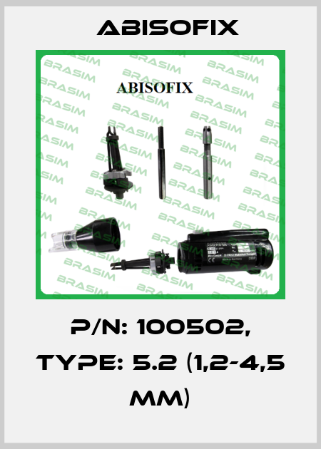 P/N: 100502, Type: 5.2 (1,2-4,5 mm) Abisofix