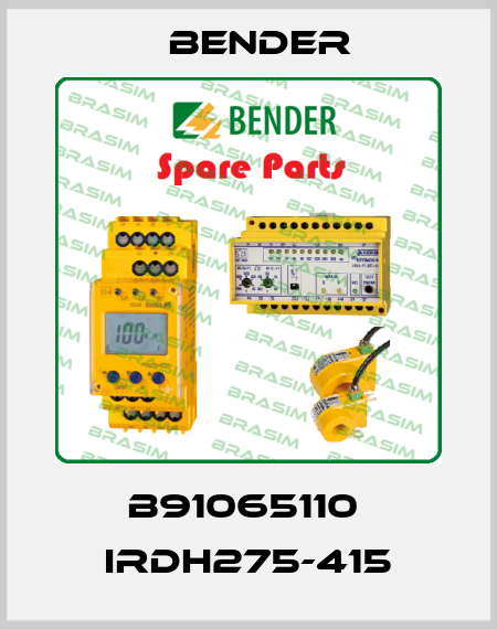 B91065110  IRDH275-415 Bender