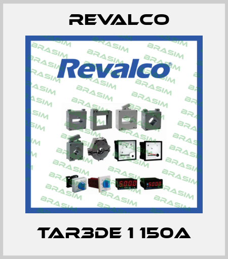 TAR3DE 1 150A Revalco