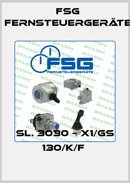 SL. 3030 – X1/GS 130/K/F  FSG Fernsteuergeräte