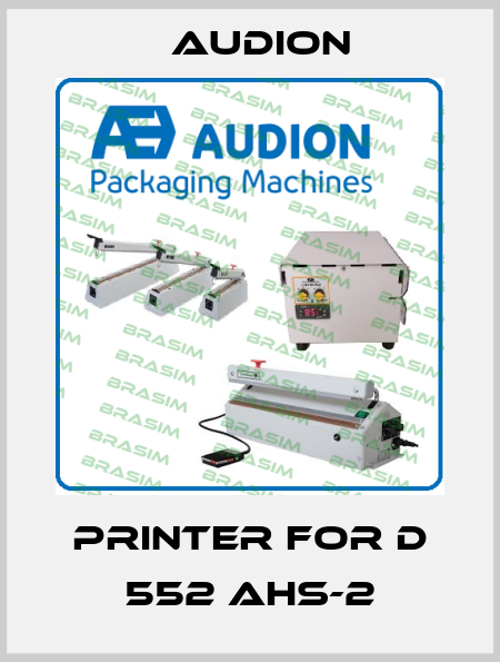 Printer for D 552 AHS-2 AUDION