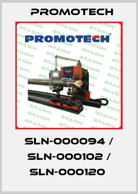 SLN-000094 / SLN-000102 / SLN-000120  Promotech