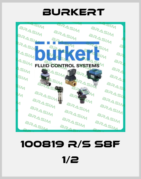  100819 R/S S8F 1/2 Burkert