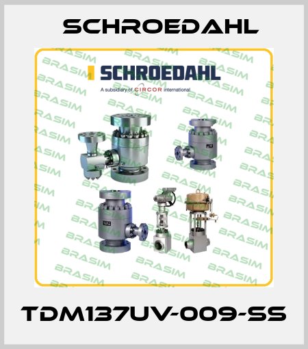 TDM137UV-009-SS Schroedahl