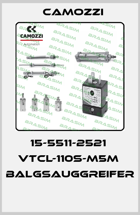 15-5511-2521  VTCL-110S-M5M  BALGSAUGGREIFER  Camozzi