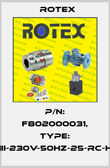 P/N: F802000031, Type: 34-III-230V-50HZ-25-RC-H-CE Rotex