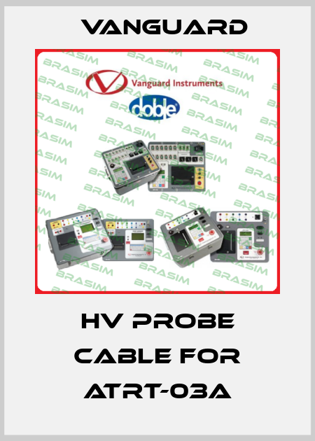 HV probe cable for ATRT-03A Vanguard