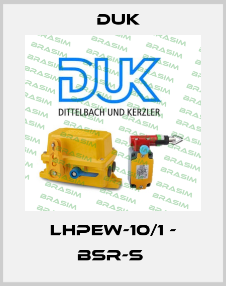  LHPEw-10/1 - BSR-S  DUK