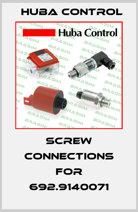 screw connections for 692.9140071 Huba Control