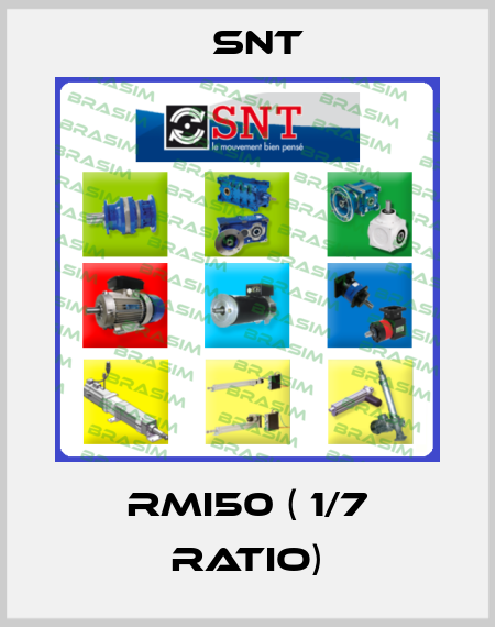 RMI50 ( 1/7 ratio) SNT