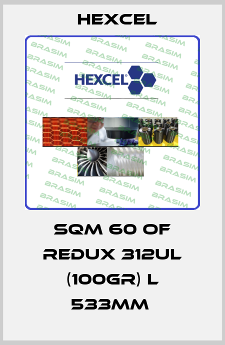 SQM 60 OF REDUX 312UL (100GR) L 533MM  Hexcel