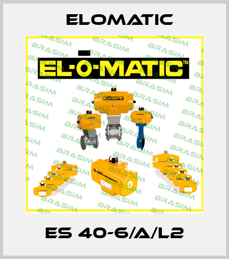 ES 40-6/A/L2 Elomatic