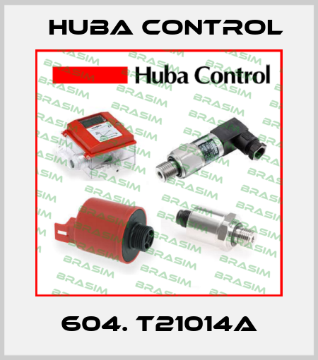 604. T21014A Huba Control