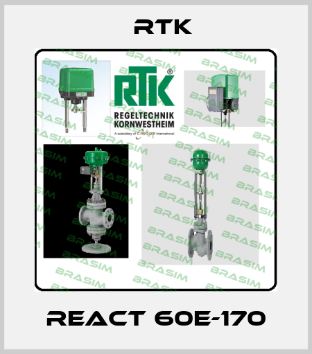 REact 60E-170 RTK