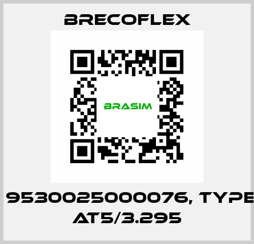 P/N: 9530025000076, Type: 25 AT5/3.295 Brecoflex