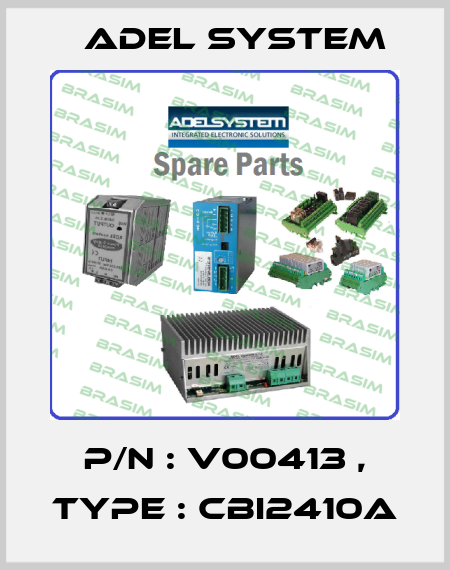 P/N : V00413 , Type : CBI2410A ADEL System