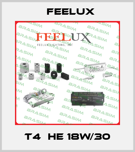 T4  HE 18W/30 Feelux
