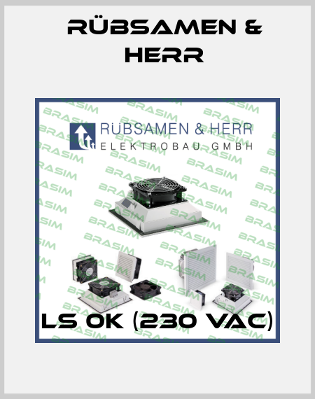 LS 0K (230 VAC) Rübsamen & Herr