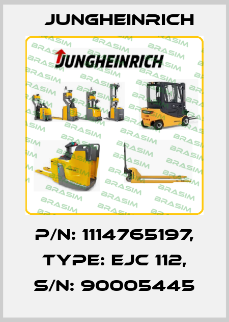 P/N: 1114765197, Type: EJC 112, S/N: 90005445 Jungheinrich