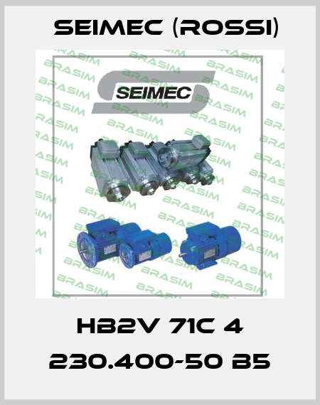  HB2V 71C 4 230.400-50 B5 Seimec (Rossi)