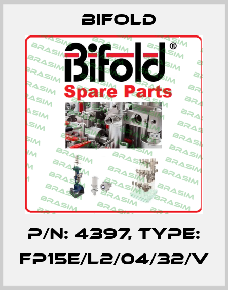 p/n: 4397, Type: FP15E/L2/04/32/V Bifold