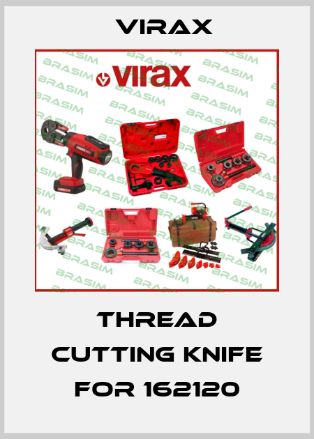 thread cutting knife for 162120 Virax