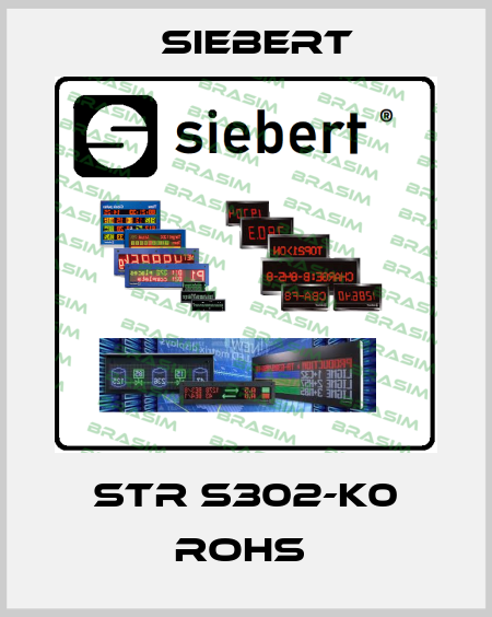 STR S302-K0 ROHS  Siebert