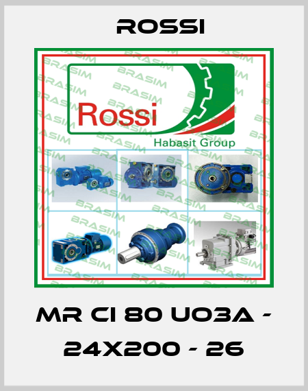 MR CI 80 UO3A - 24x200 - 26 Rossi
