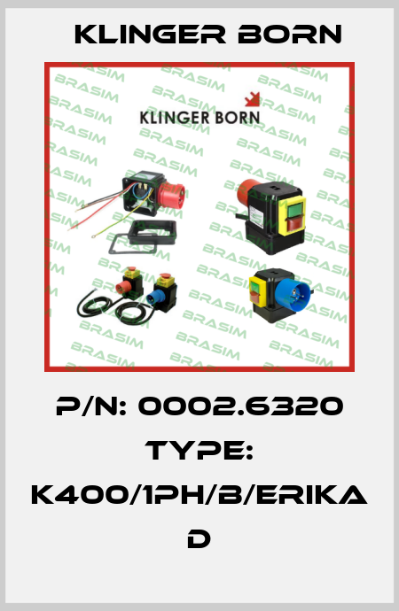 P/N: 0002.6320 Type: K400/1Ph/B/Erika D Klinger Born