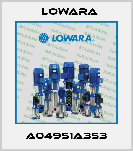 A04951A353 Lowara