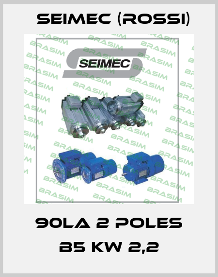 90LA 2 POLES B5 KW 2,2 Seimec (Rossi)