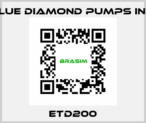 ETD200 Blue Diamond Pumps Inc.