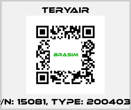 P/N: 15081, Type: 2004034 TERYAIR