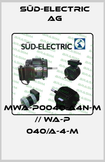 MWA-P0040-A4N-M // WA-P 040/A-4-M SÜD-ELECTRIC AG