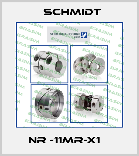  NR -11MR-X1    Schmidt