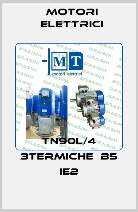 TN90L/4 3Termiche  b5 IE2 Motori Elettrici