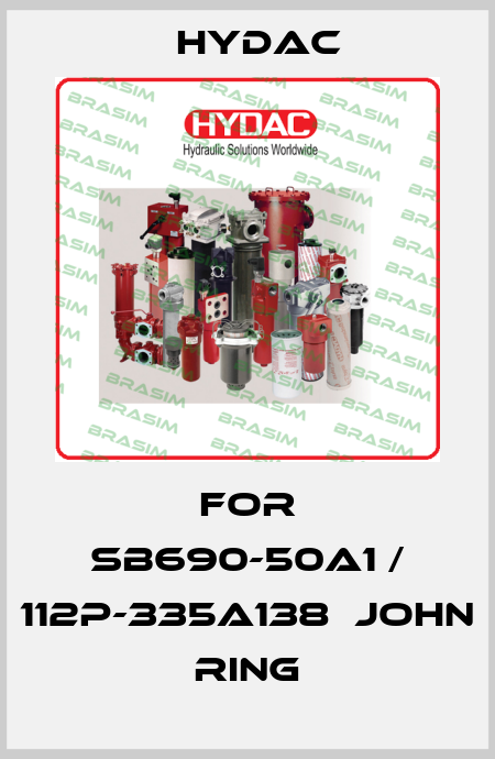 For SB690-50A1 / 112P-335A138　John Ring Hydac