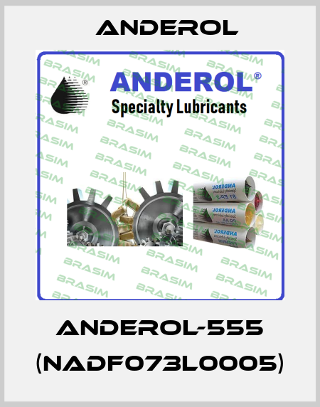 ANDEROL-555 (NADF073L0005) Anderol
