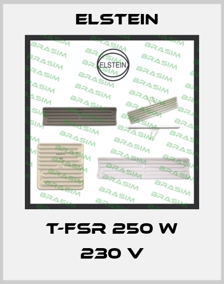 T-FSR 250 W 230 V Elstein