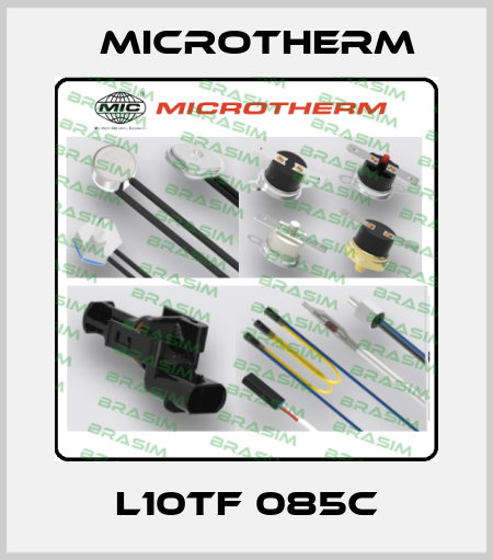 L10Tf 085C Microtherm