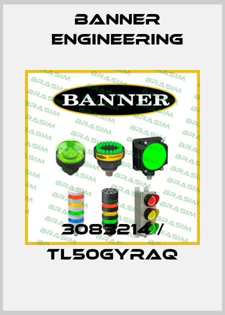 3083214 / TL50GYRAQ Banner Engineering