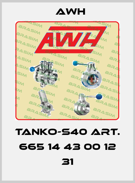 TANKO-S40 art. 665 14 43 00 12 31 Awh